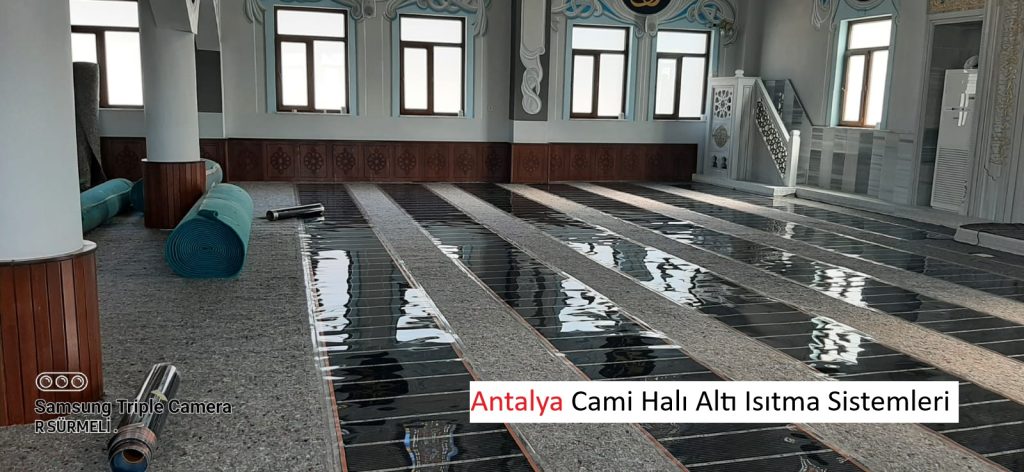 Antalya Cami Halı Altı Isıtma Sistemleri